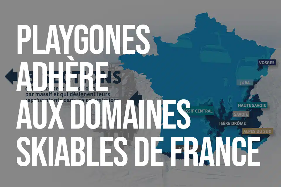 Playgones adhère aux Domaines Skiables de France